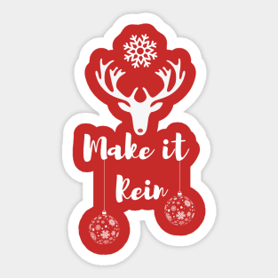 Make it rein down Sticker